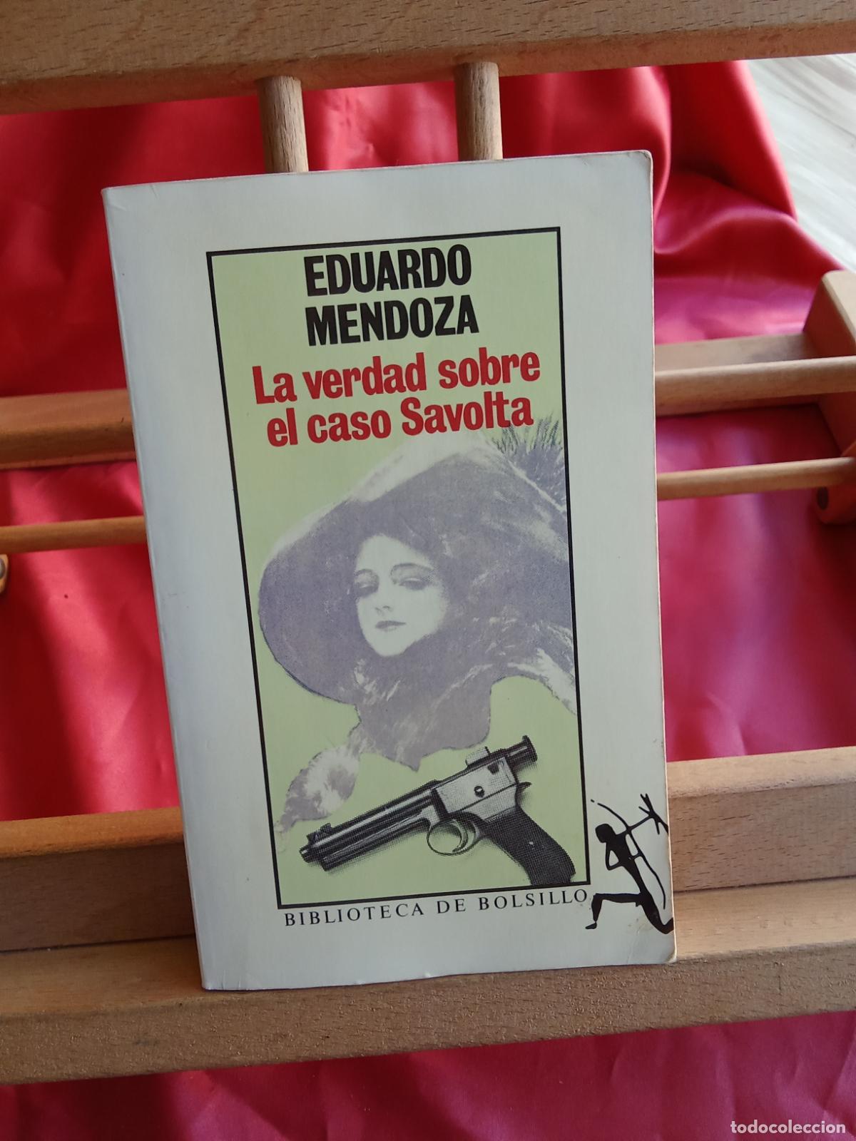 Libros: La verdad sobre el caso Savolta Eduardo Mendoza L.36-1709