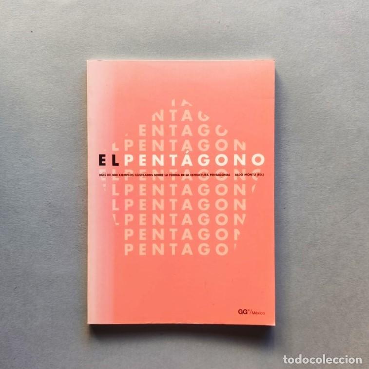 Libros: El Pent&aacute;gono. M&aacute;s de 400 ejemplos ilustrados sobre la forma de la estructura pentagonal. - Mont&ugrave;, Al