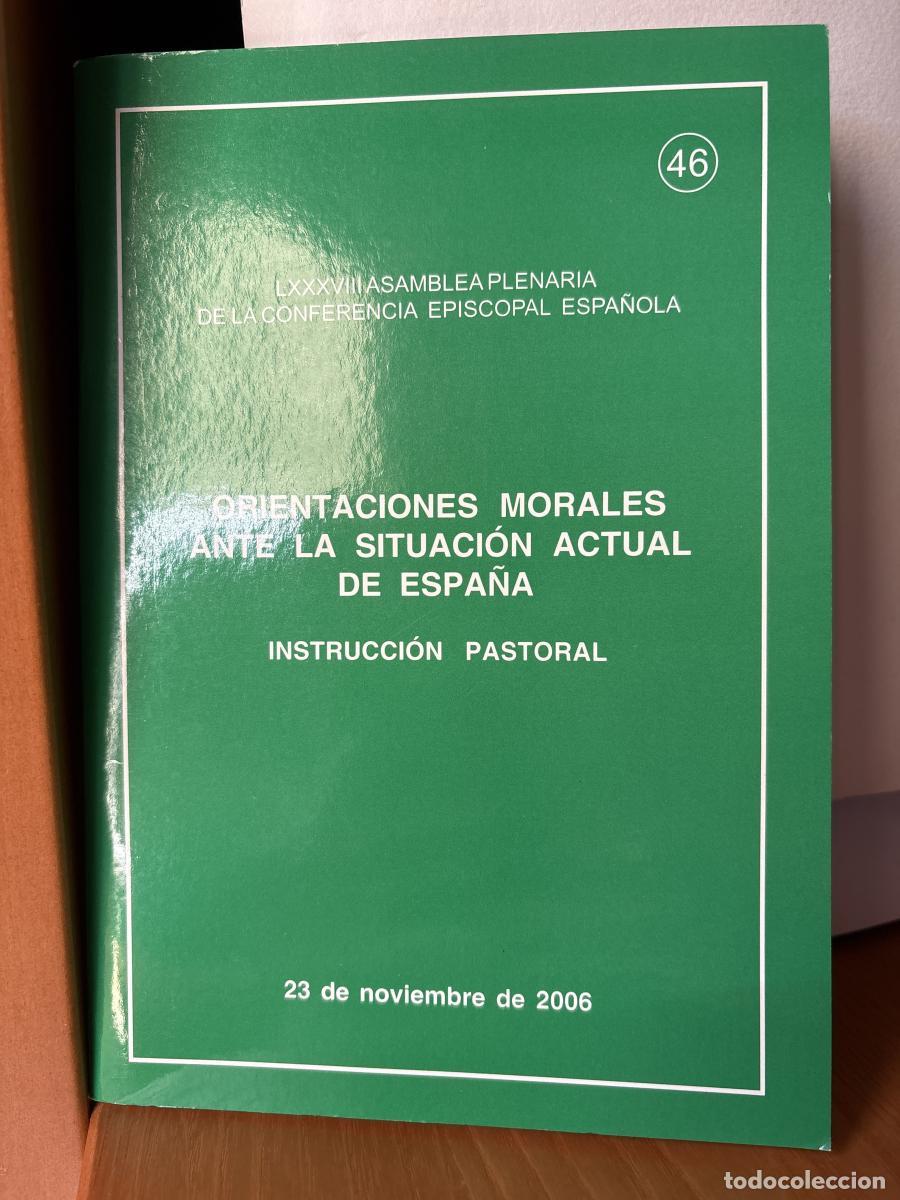 books: Orientaciones morales ante la situaci&oacute;n actual de Espa&ntilde;a. INSTRUCCION PASTORAL. LXXXVIII ASAMBLEA PL