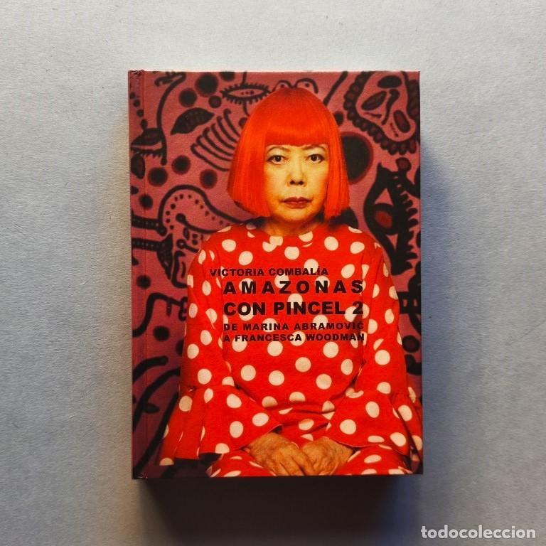 Libros: Amazonas con Pincel 2. De Marina Abramovic a Francesca Woodman. - Combal&iacute;a, Victoria.