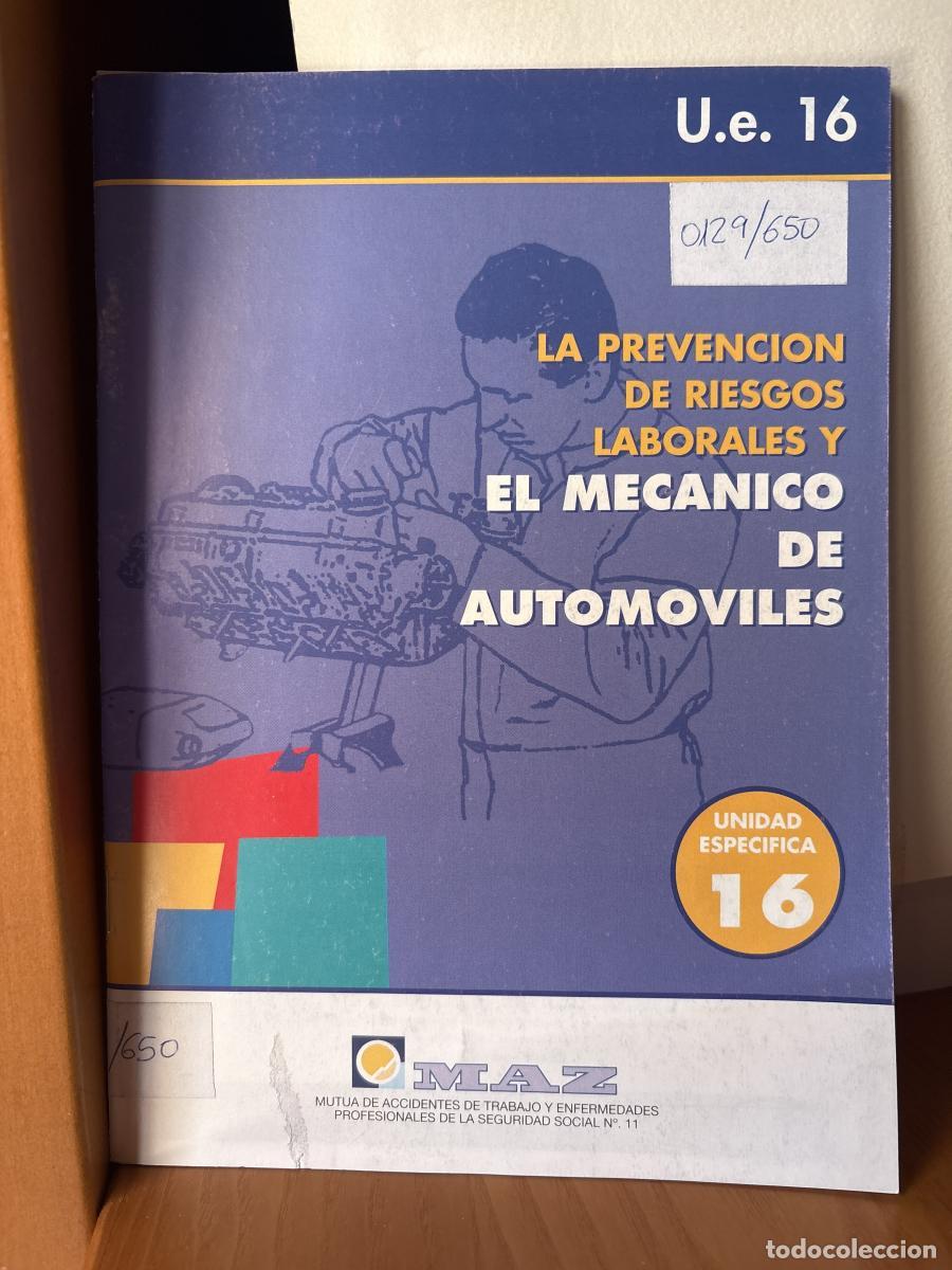 Libros: LA PREVENCION DE RIESGOS LABORALES Y EL MECANICO DE AUTOMOVILES - TDK25
