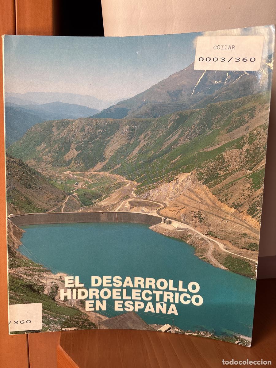 Libros: EL DESARROLLO HIDROELECTRICO EN ESPA&Ntilde;A - TDK25