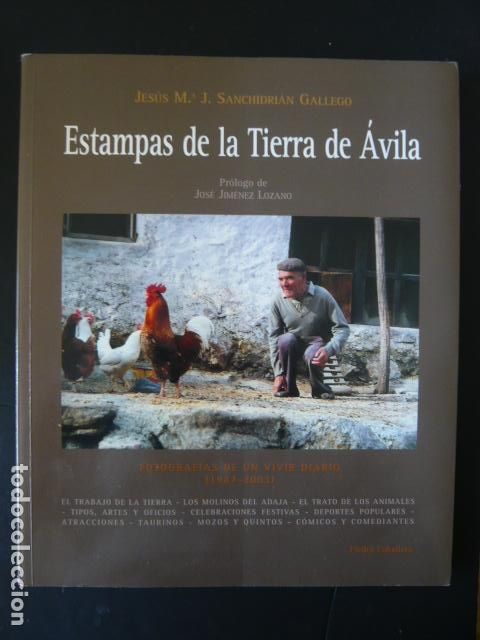 Libros: ESTAMPAS DE LA TIERRA DE AVILA JESUS MARIA SANCHIDRIAN