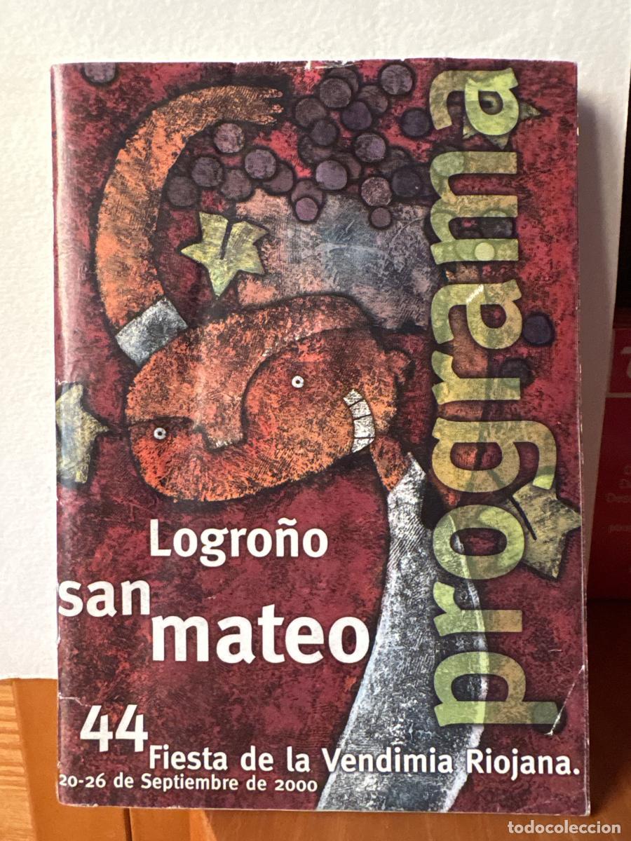 Libri di seconda mano: PROGRAMA DE FIESTAS SAN MATEO 2000, 20 A 26 SEPTIEMBRE. 44 FIESTA DE LA VENDIMIA RIOJANA - TDK13