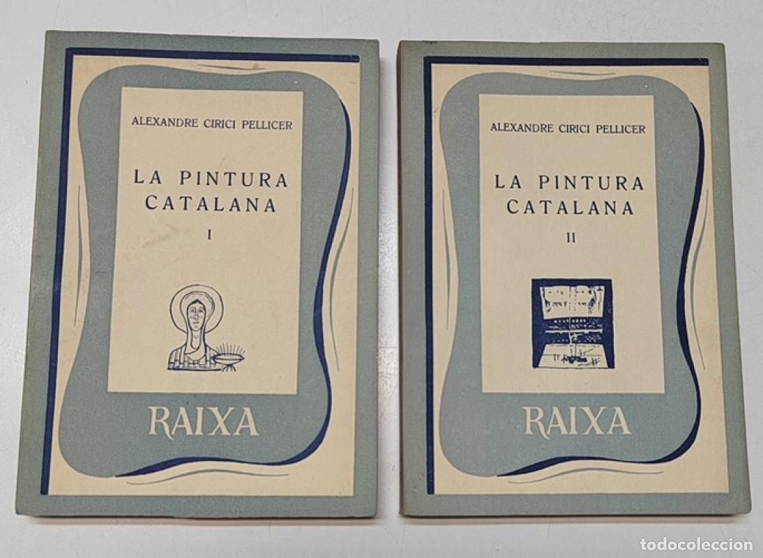 Libros: La pintura catalana (2 volums) - Alexandre Cirici Pellicer