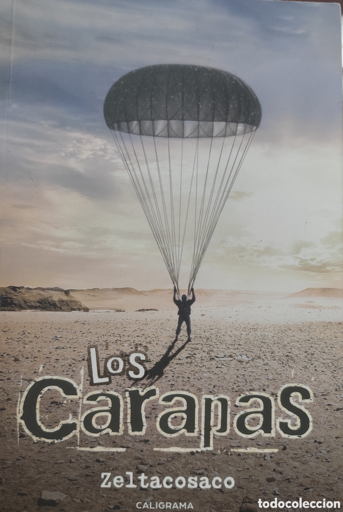 Livros em segunda m&atilde;o: LOS CARAPAS. 1&ordf; Edici&oacute;n. A&ntilde;o 2018 - ZELTACOSACO