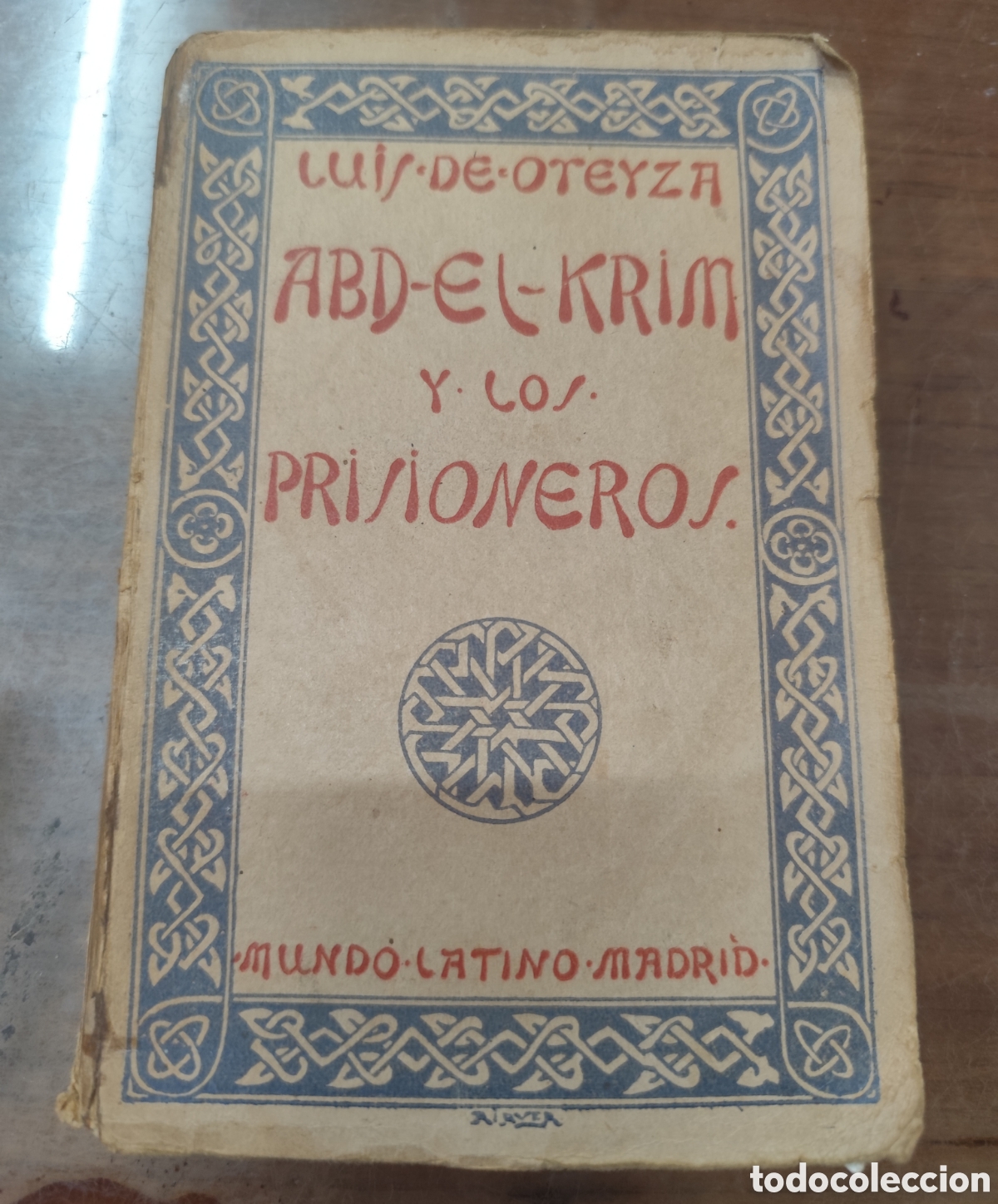 Livros em segunda m&atilde;o: ABD EL KRIM Y LOS PRISIONEROS. Una informaci&oacute;n period&iacute;stica en el campo enemigo. 1&ordf; Edici&oacute;n. A&ntilde;o 192