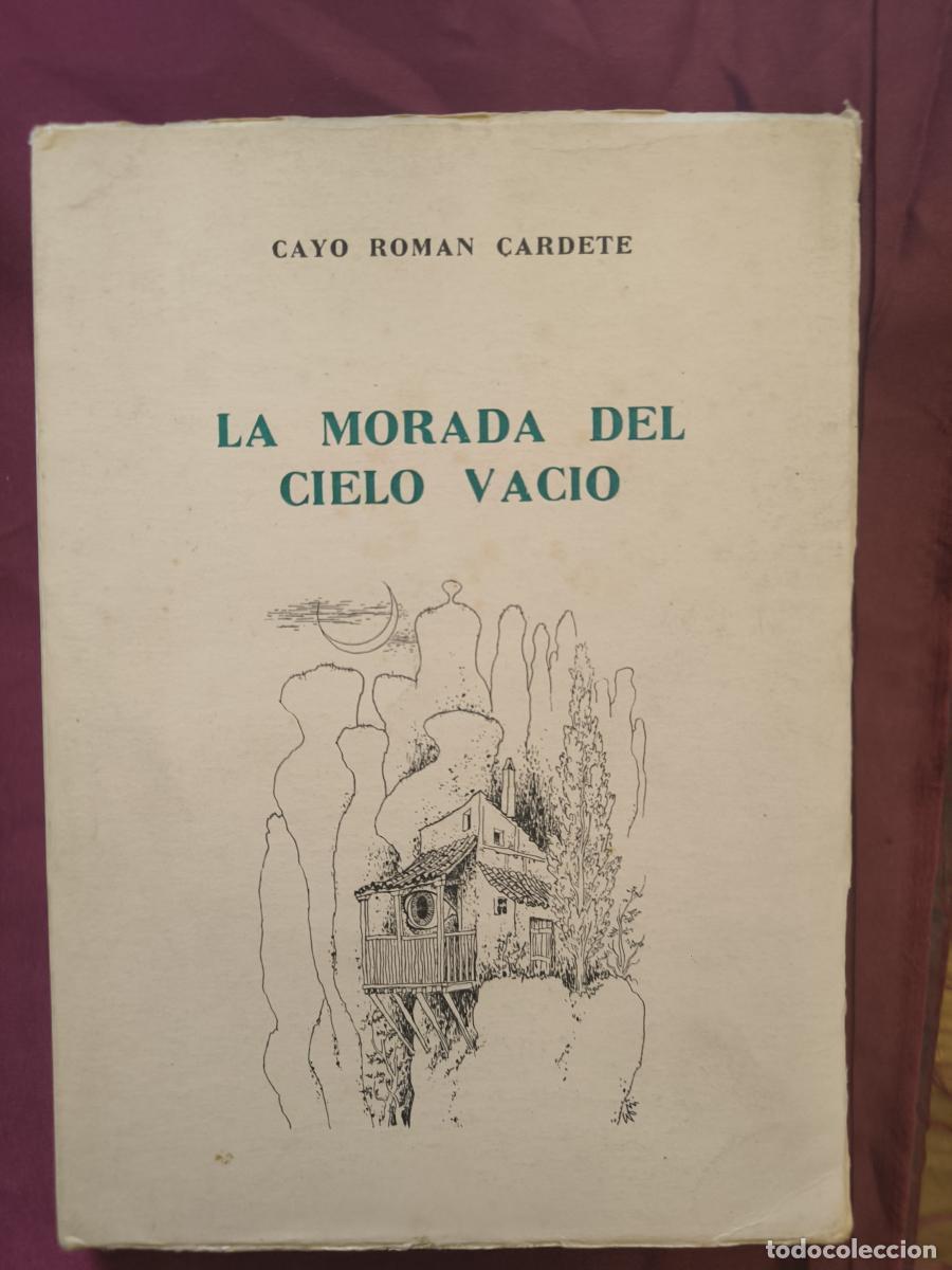 Libros: Morada del cielo vacio, la - Cayo Rom&aacute;n Cardete Mora