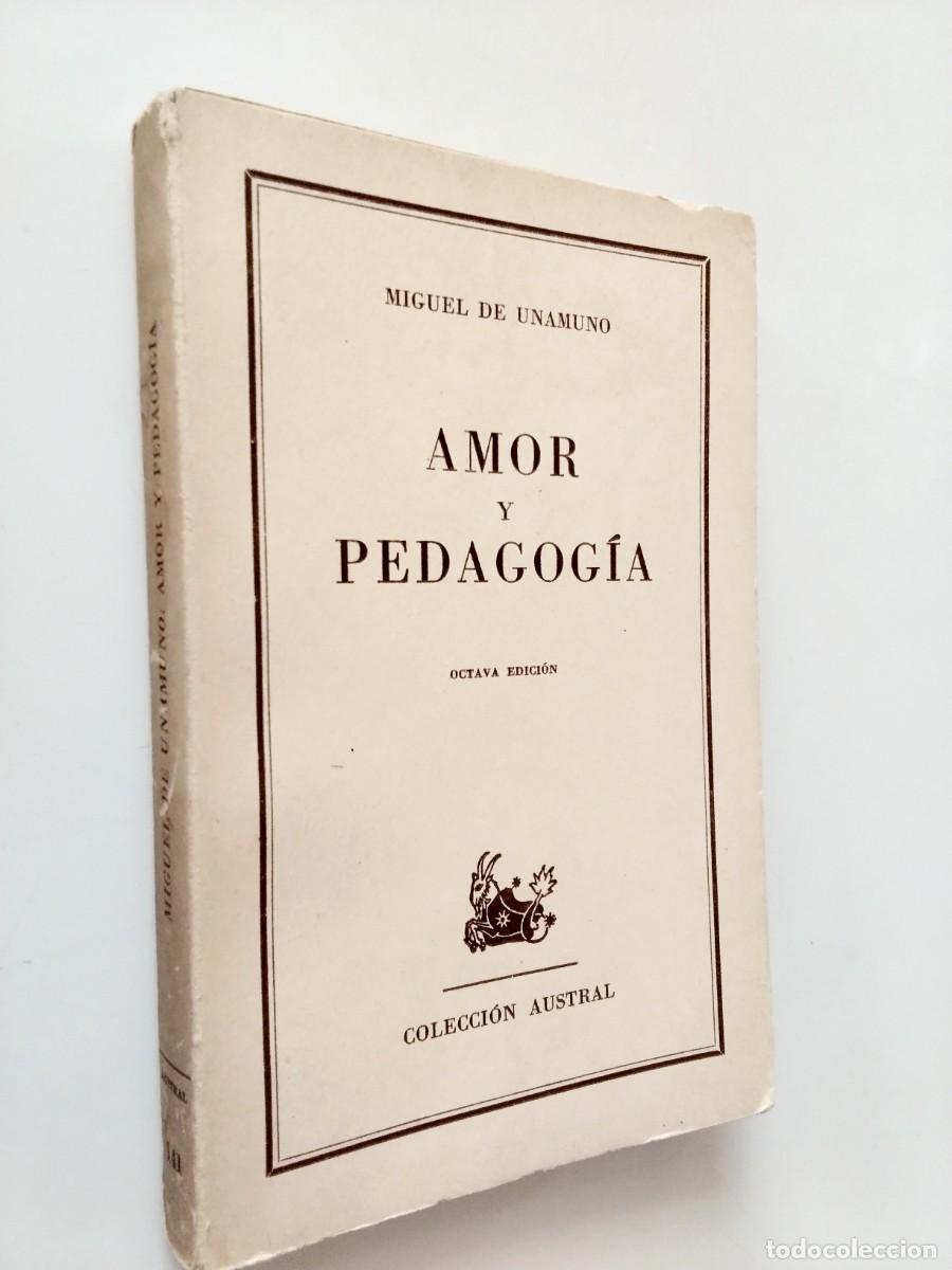 Miguel de Unamuno - Amor y pedagog&iacute;a