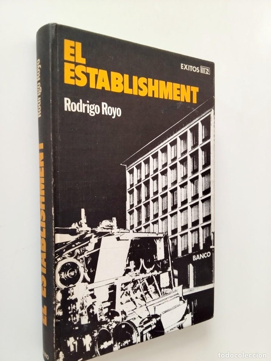 Rodrigo Royo - El Establishment. Un sistema en entredicho