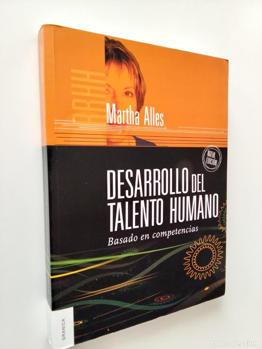 Martha Alles - Desarrollo del talento humano. Basado en competencias