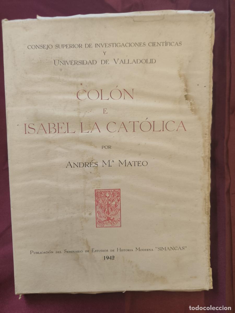 Libros: Col&oacute;n e Isabel la Cat&oacute;lica: ensayo cr&iacute;tico sobre el car&aacute;cter, el estilo y la letra del Almirante, a
