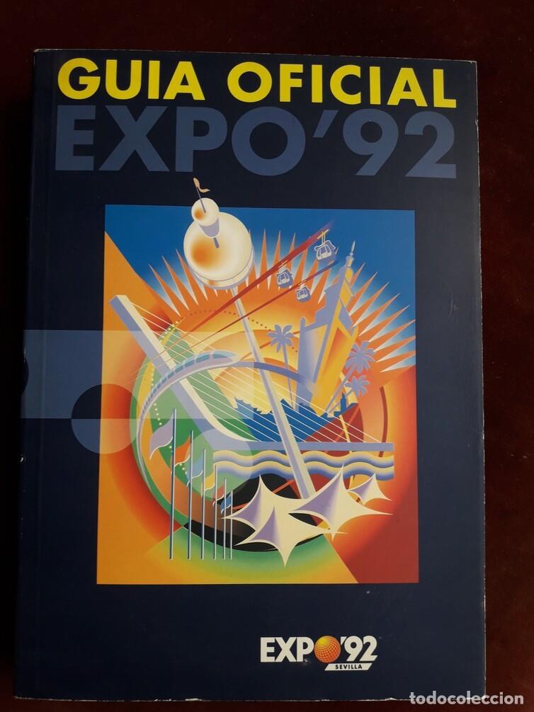 Libros: Gu&iacute;a oficial de la exposici&oacute;n universal de Sevilla a&ntilde;o 1992. Perfecto estado