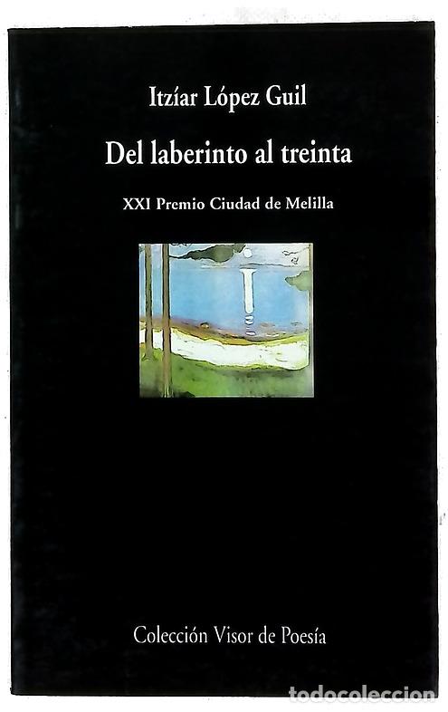 B&uuml;cher: Del laberinto al treinta - L&oacute;pez Guil, Itz&iacute;ar