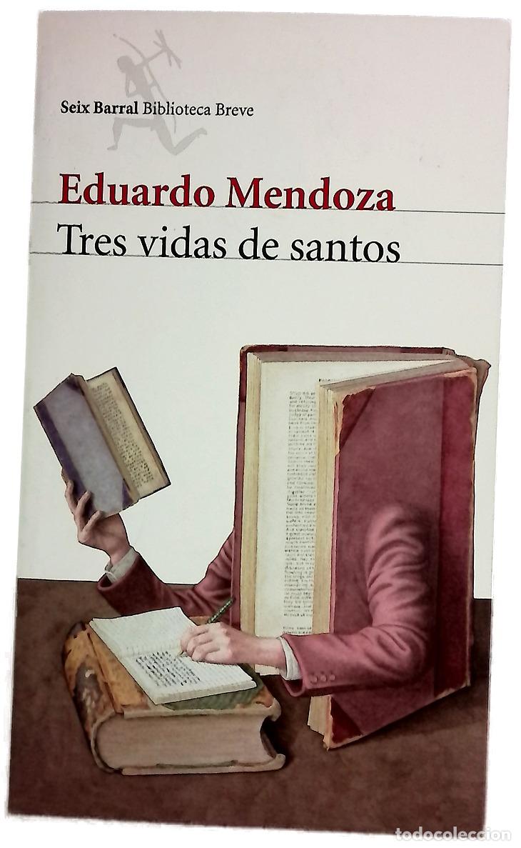 Libros: Tres vidas de santos - Mendoza, Eduardo