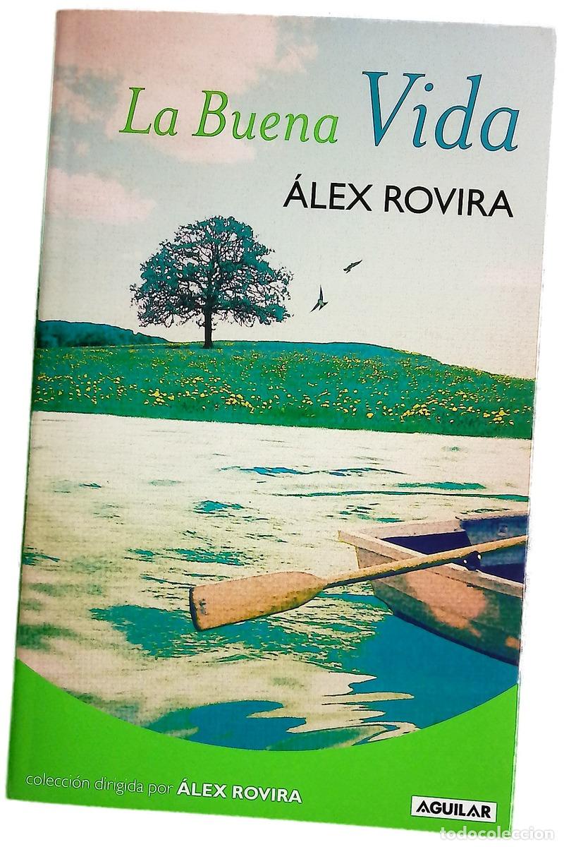 Libros: La buena vida - Rovira, &Aacute;lex
