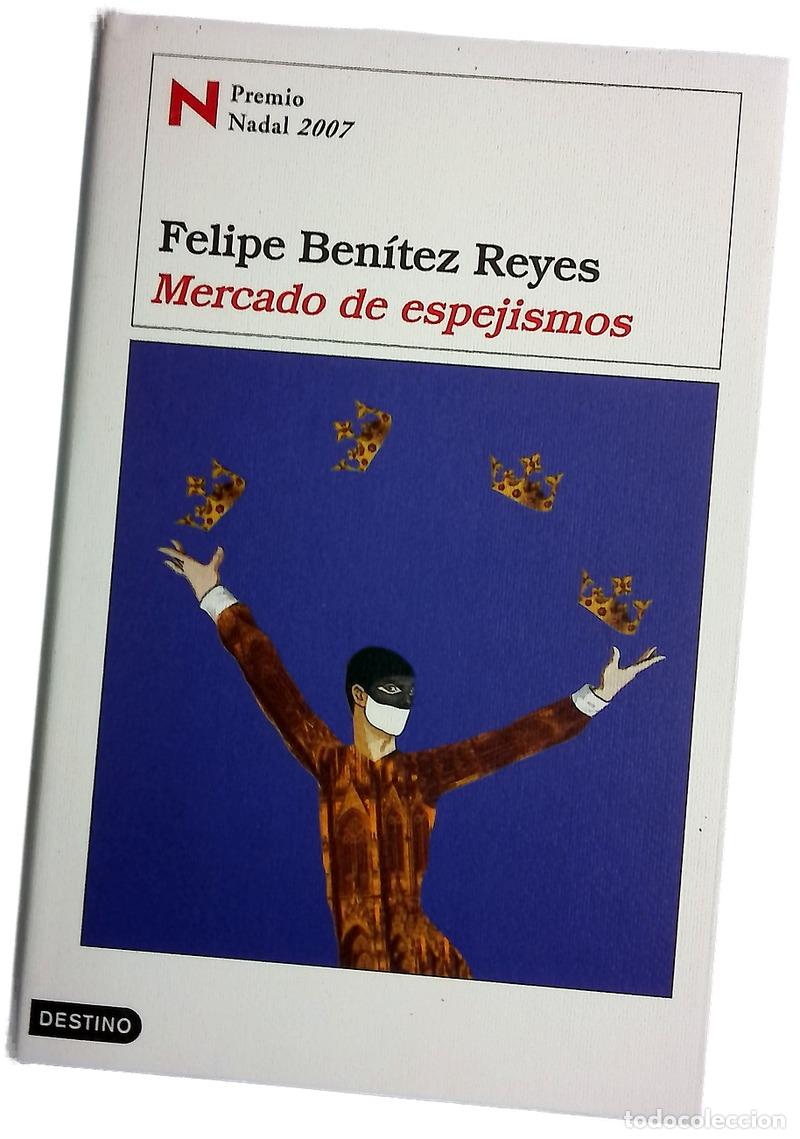 Libros: Mercado de espejismos - Ben&iacute;tez Reyes, Felipe