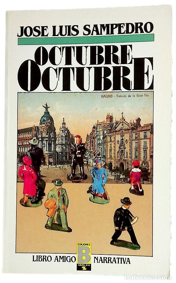 Libros: Octubre, octubre - Sampedro, Jos&eacute; Luis