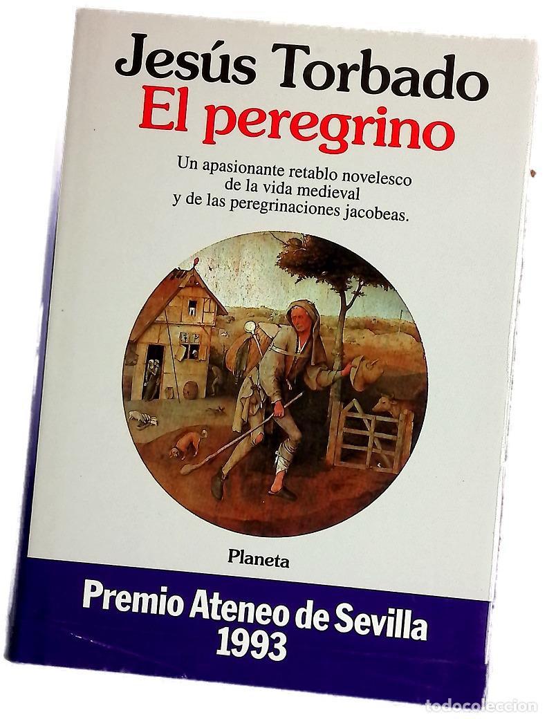 Libros: El peregrino - Torbado, Jes&uacute;s
