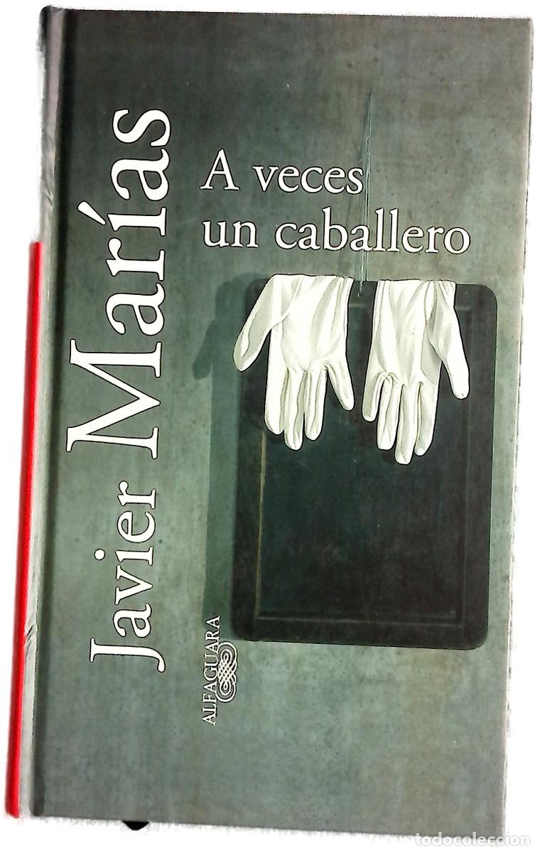 Libros: A veces un caballero - Mar&iacute;as, Javier
