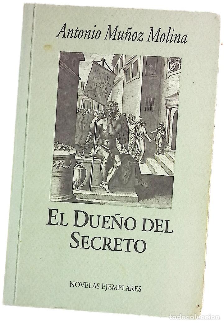 Libros: El due&ntilde;o del secreto - Mu&ntilde;oz Molina, Antonio