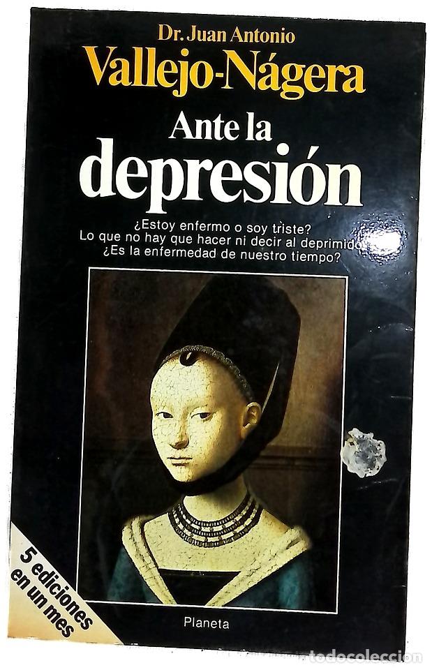 Libri di seconda mano: Ante la depresi&oacute;n - Vallejo-N&aacute;gera, Juan Antonio