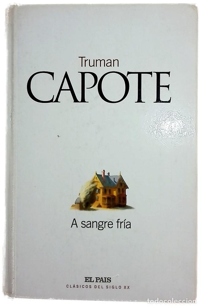 Libros: A sangre fr&iacute;a - Capote, Truman