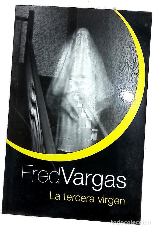 Libros: La tercera virgen - Vargas, Fred; Su&aacute;rez Girard, Anne-H&eacute;l&egrave;ne