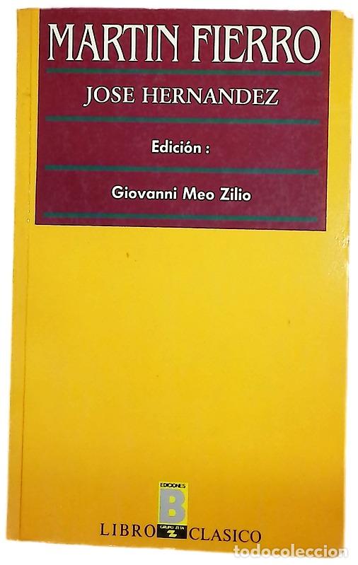 Libros: Mart&iacute;n Fierro - Hern&aacute;ndez, Jos&eacute;; Meo Zilio, Giovanni