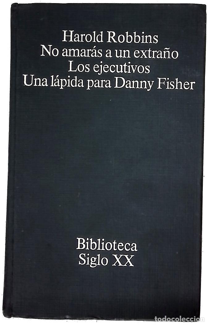 Libros: No amar&aacute;s a un extra&ntilde;o - Robbins, Harold