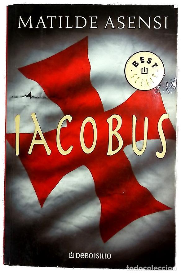 Libros: Iacobus - Asensi, Matilde