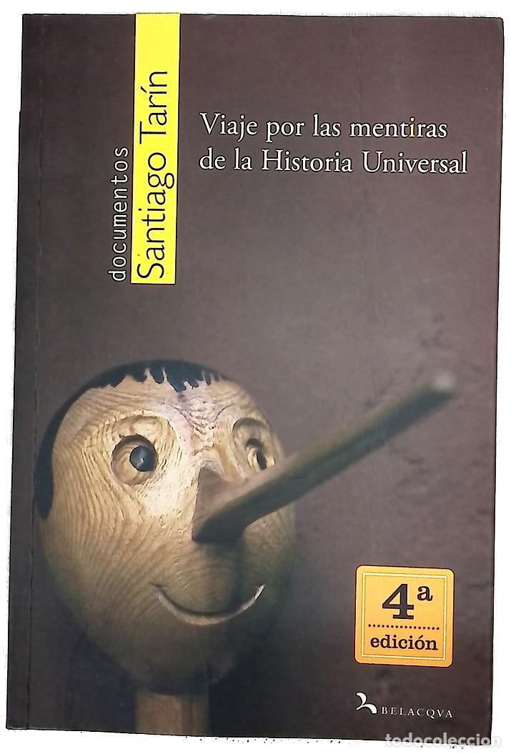 Libros: Viaje por las mentiras de la historia universal compendio de mentiras, t&oacute;picos, mitos y leyendas ...
