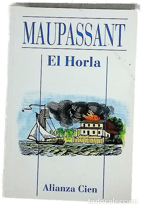 Libros: El Horla - Maupassant, Guy de; Ben&iacute;tez, Esther