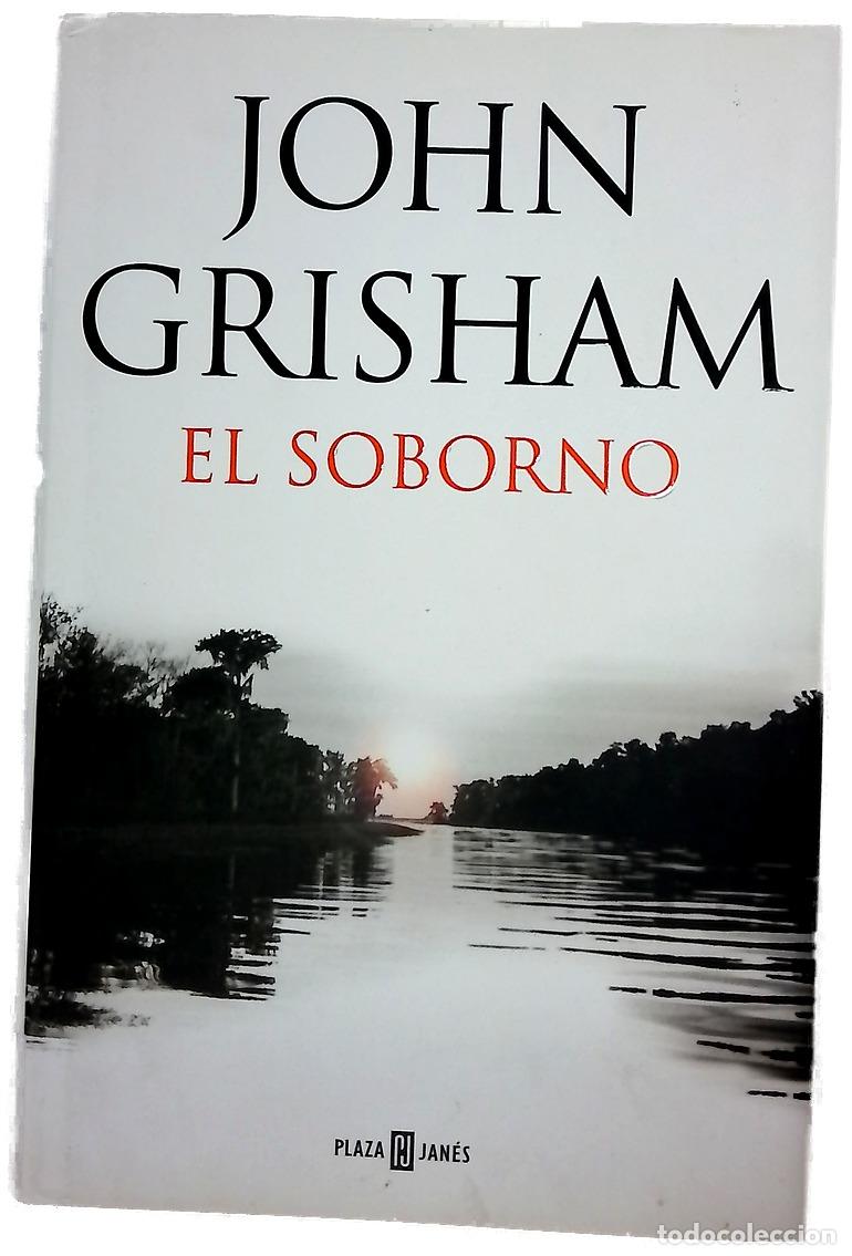 Libros: El soborno - Grisham, John; Iriarte, Eduardo