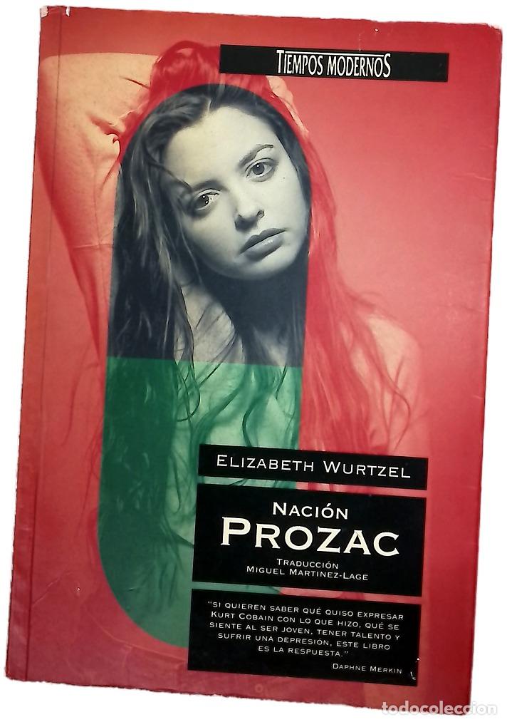 Libros: Naci&oacute;n Prozac - Wurtzel, Elizabeth