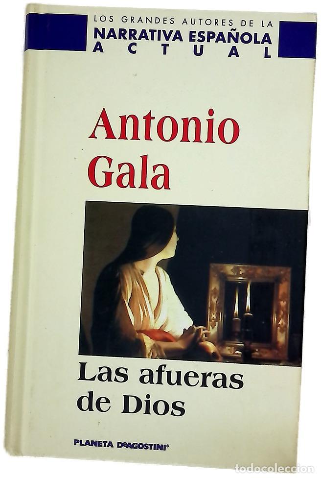 Libros: Las afueras de Dios - Gala, Antonio