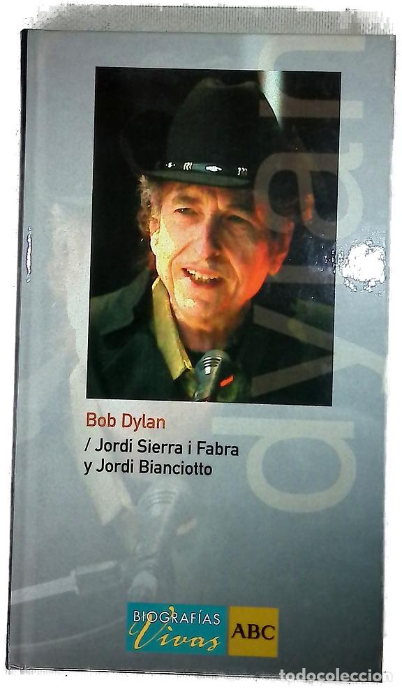 Libros: Bob Dylan - Sierra i Fabra, Jordi; Bianciotto, Jordi