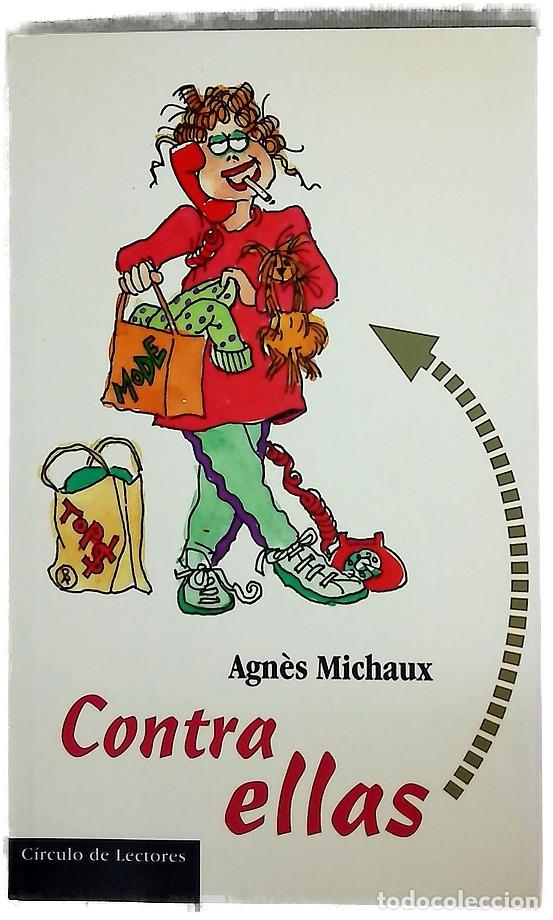 B&uuml;cher: Contra ellas - Michaux, Agn&egrave;s