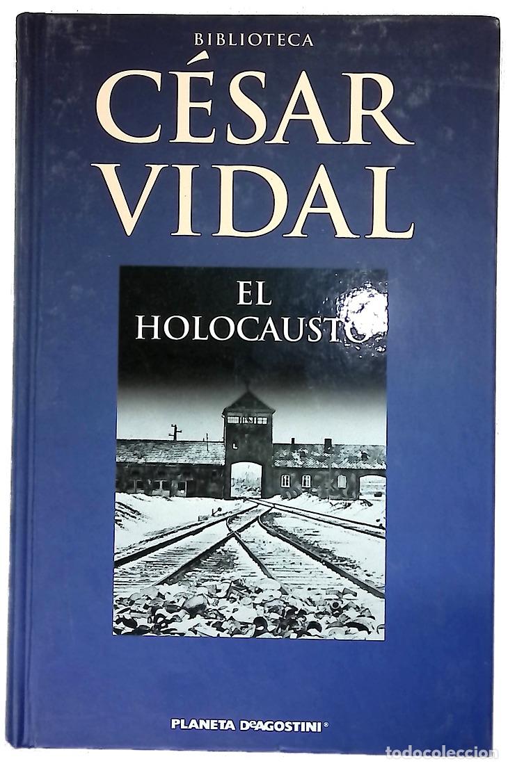 B&uuml;cher: El holocausto - Vidal, C&eacute;sar
