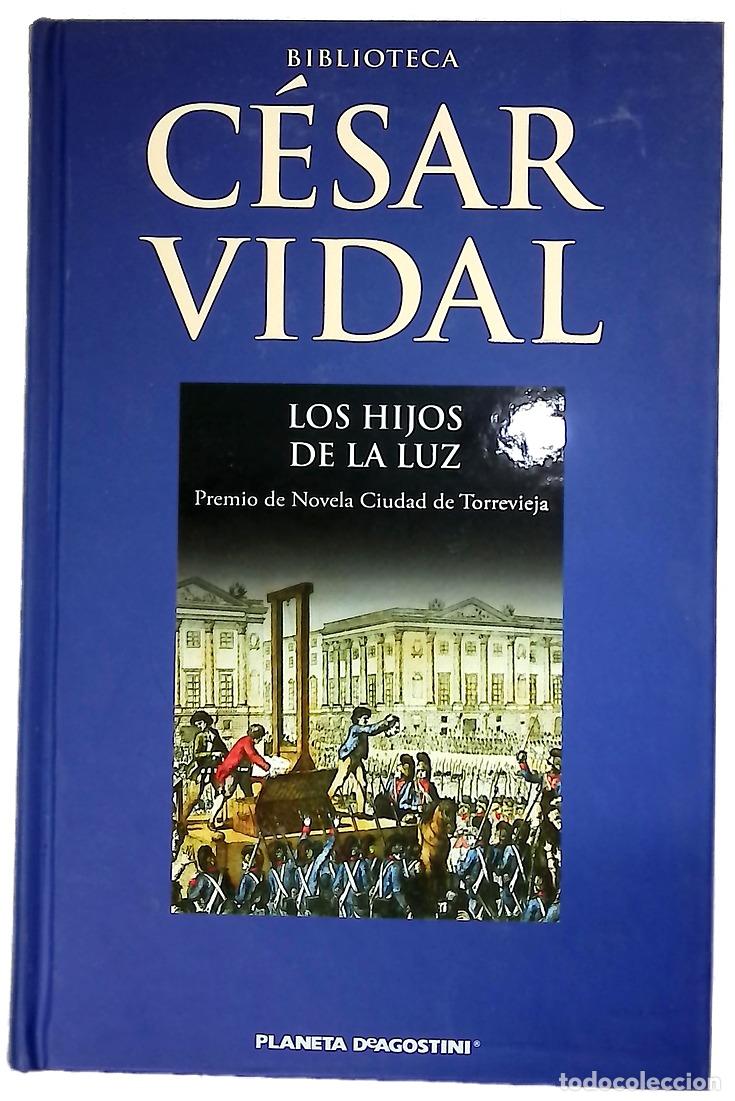 B&uuml;cher: Los hijos de la luz - Vidal, C&eacute;sar