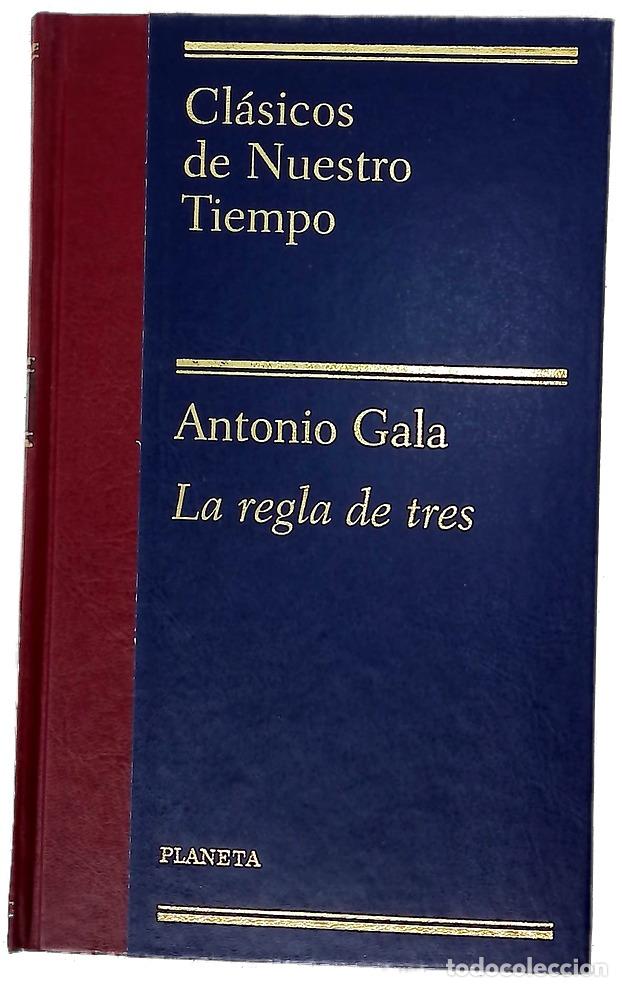 books: La regla de tres - Gala, Antonio