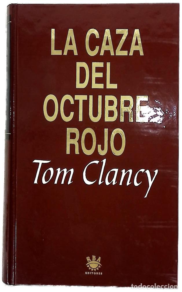 Livres: La caza del Octubre Rojo - Clancy, Tom; Andrada, Benigno H