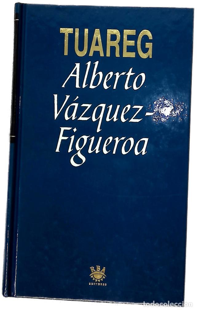 Livres: Tuareg - V&aacute;zquez-Figueroa, Alberto