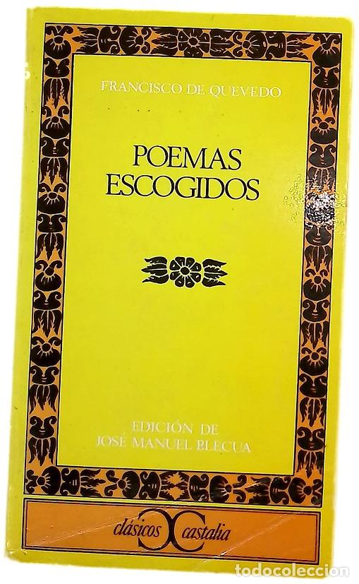 Livres: Poemas escogidos - Quevedo, Francisco de; Blecua, Jos&eacute; Manuel