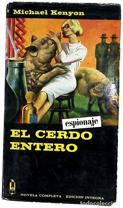 Livres: El cerdo entero - Kenyon, Michael; G&oacute;mez Casas, Juan