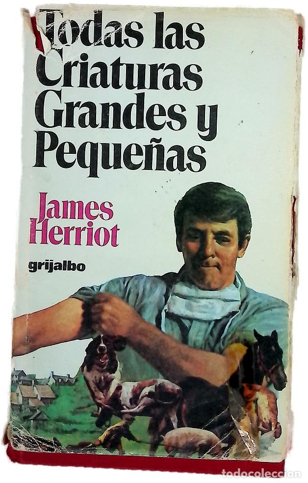 Libri di seconda mano: Todas las criaturas grandes y peque&ntilde;as memorias de un veterinario