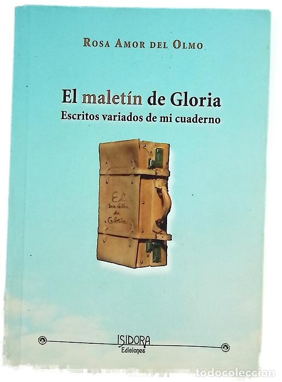 Libri di seconda mano: El malet&iacute;n de Gloria escritos variados de mi cuaderno