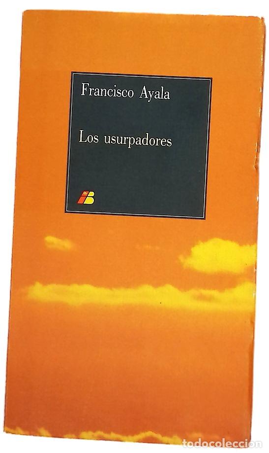 B&uuml;cher: Los usurpadores - Ayala, Francisco