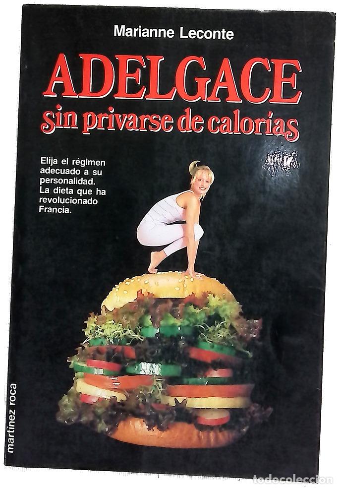 B&uuml;cher: Adelgace sin privarse de calor&iacute;as