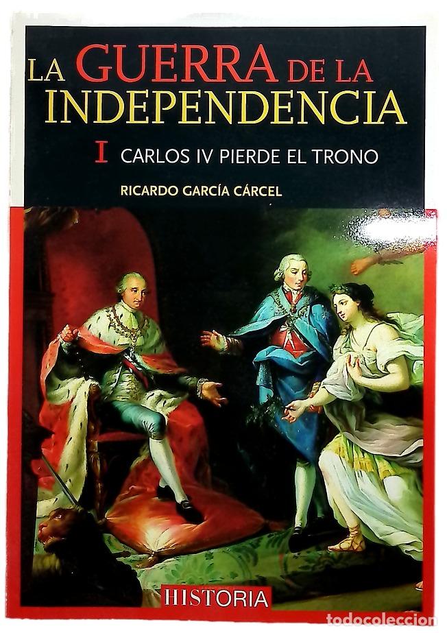 Libri di seconda mano: La Guerra de la independencia : Carlos IV pierde el trono